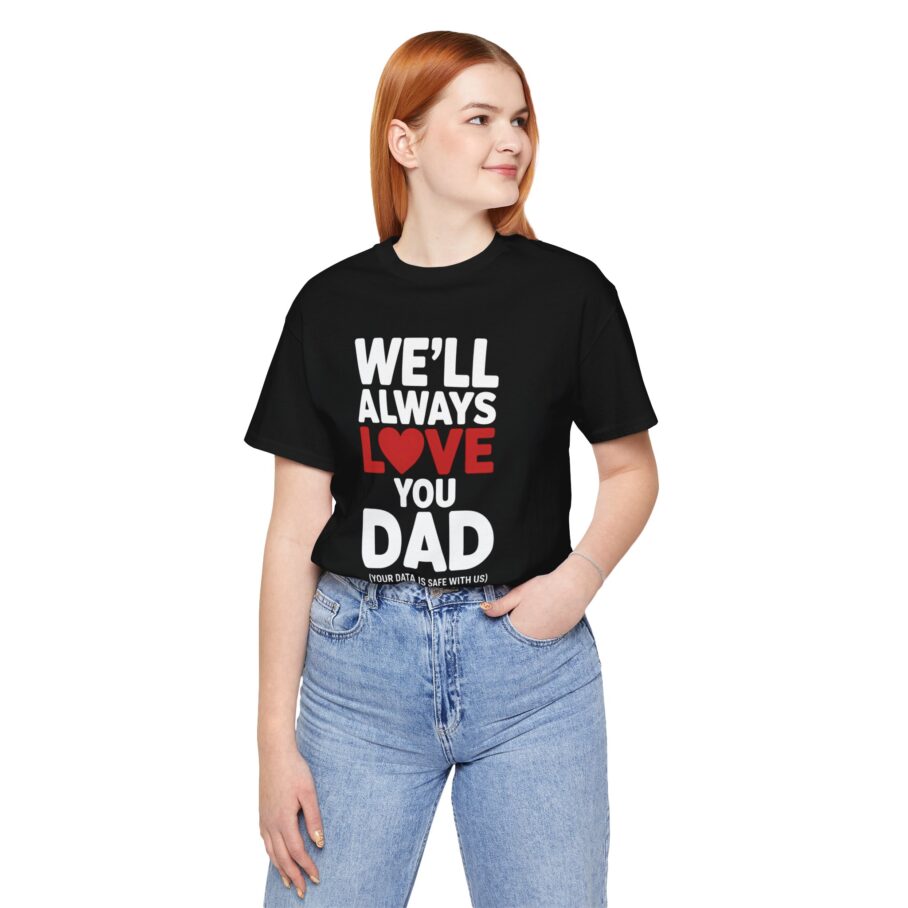 Love You DAD T-Shirt