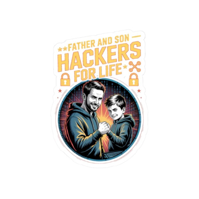 Father and Son Hackers For Life Sticker