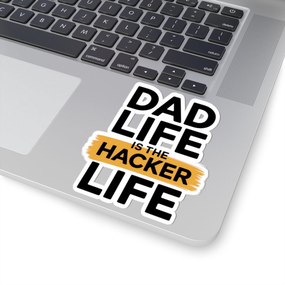 Dad Life Is The Hacker Life Sticker