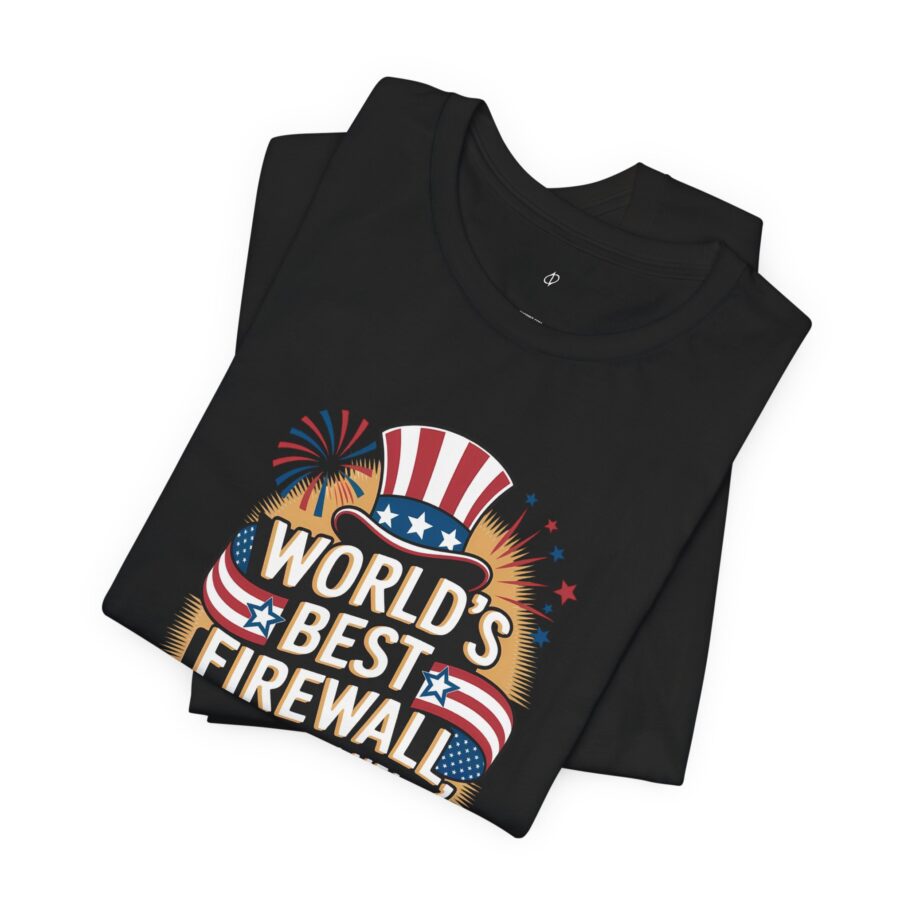 World’s Best Firewall Rather, I Mean Father T-Shirt D02