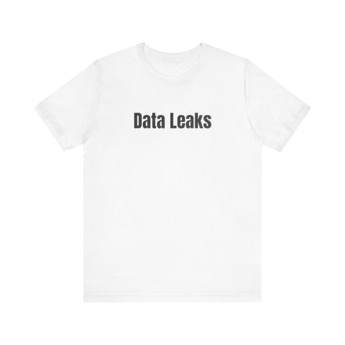 Data Leaks T-Shirt TYP029