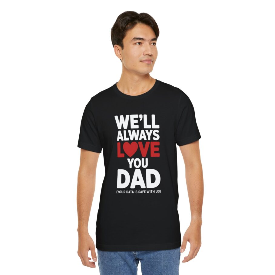 Love You DAD T-Shirt
