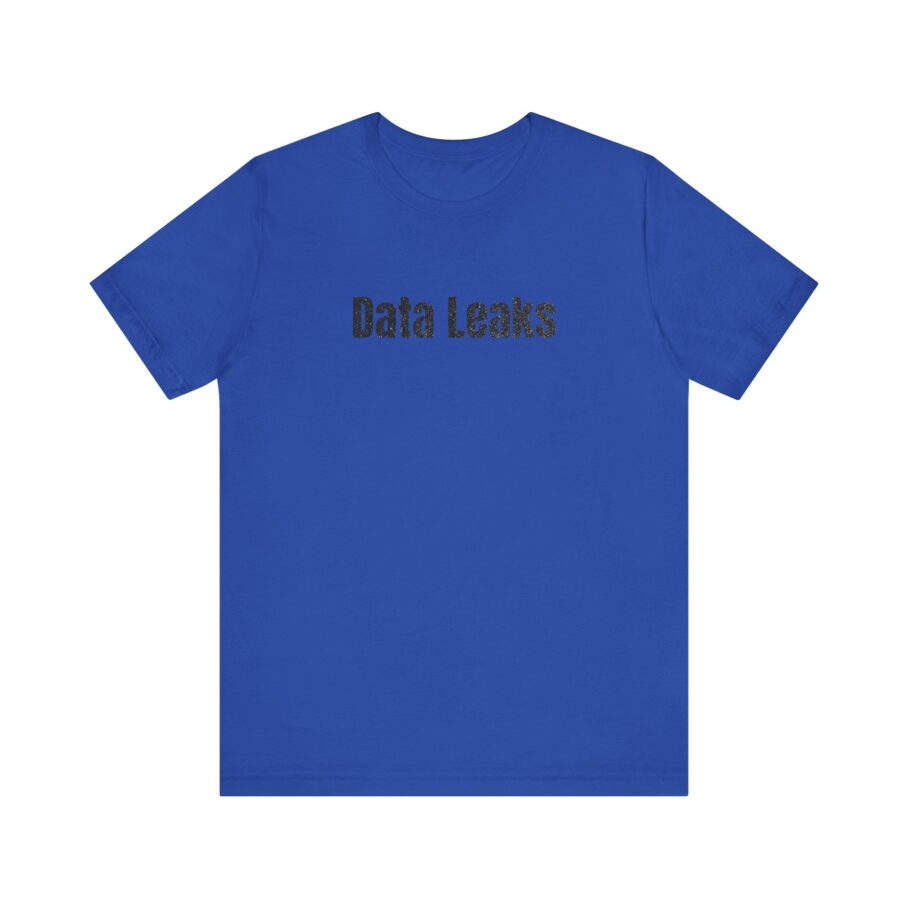 Data Leaks T-Shirt TYP029 - Image 10
