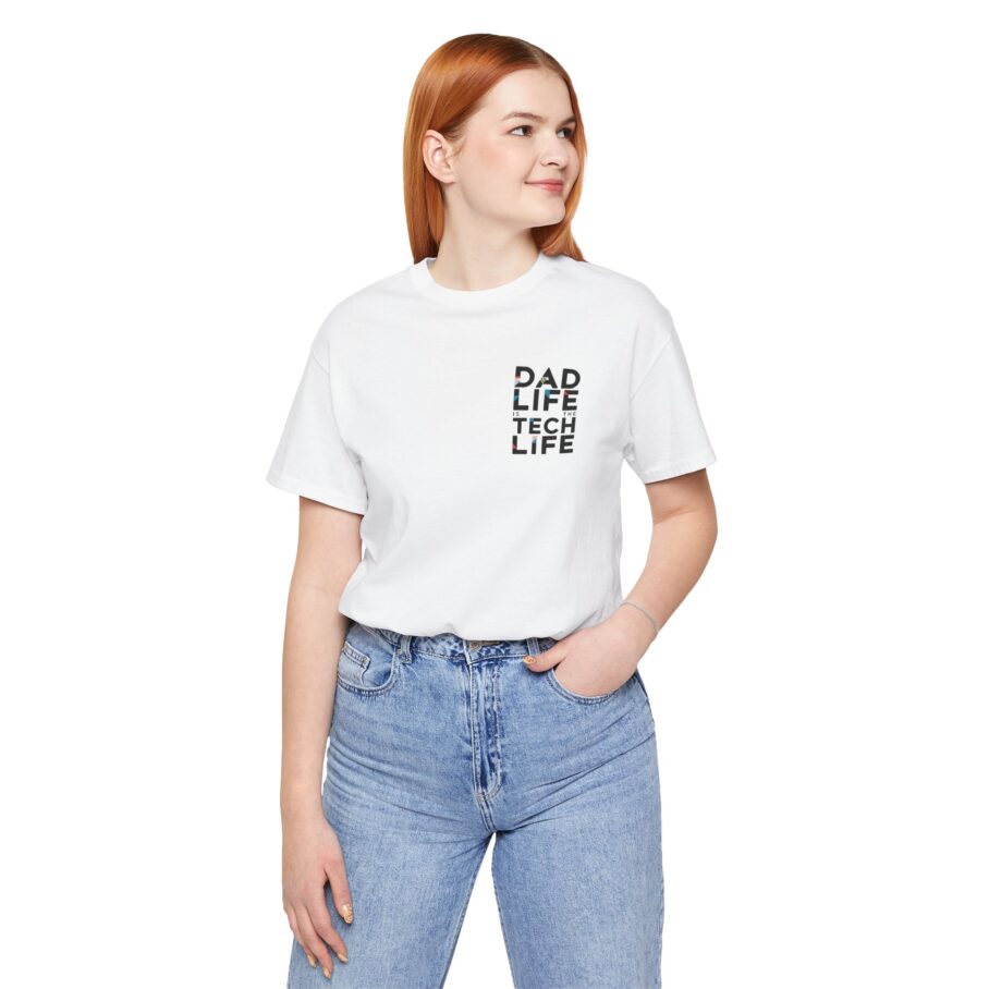 Dad Life is The Tech Life T-Shirt