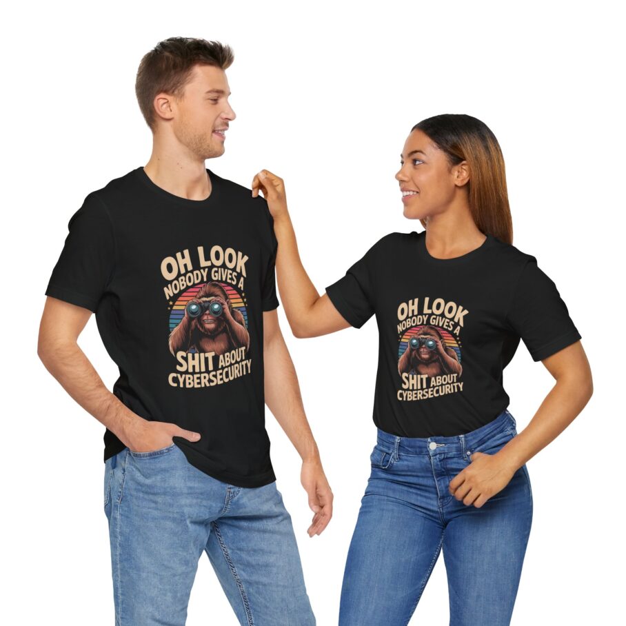 Nobody Gives a Shit About Cybersecurity T-Shirt