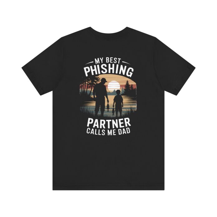 My Best Phishing Partner Calls Me Dad T-Shirt – Back D01