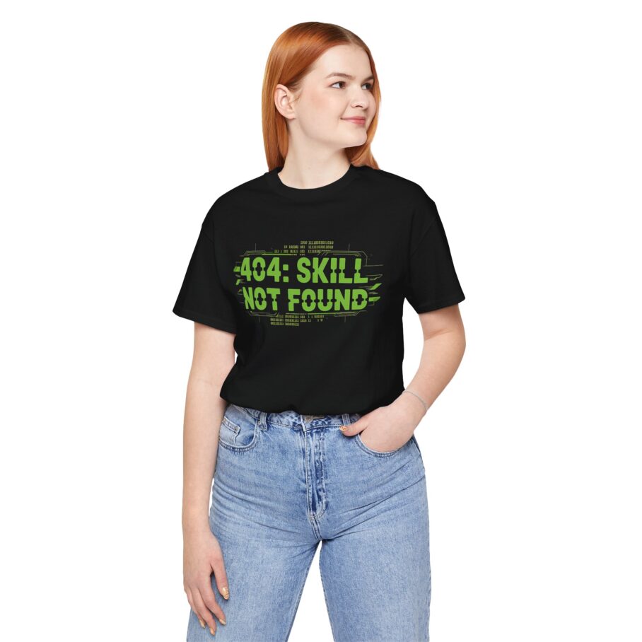 404: Skill Not Found T-Shirt