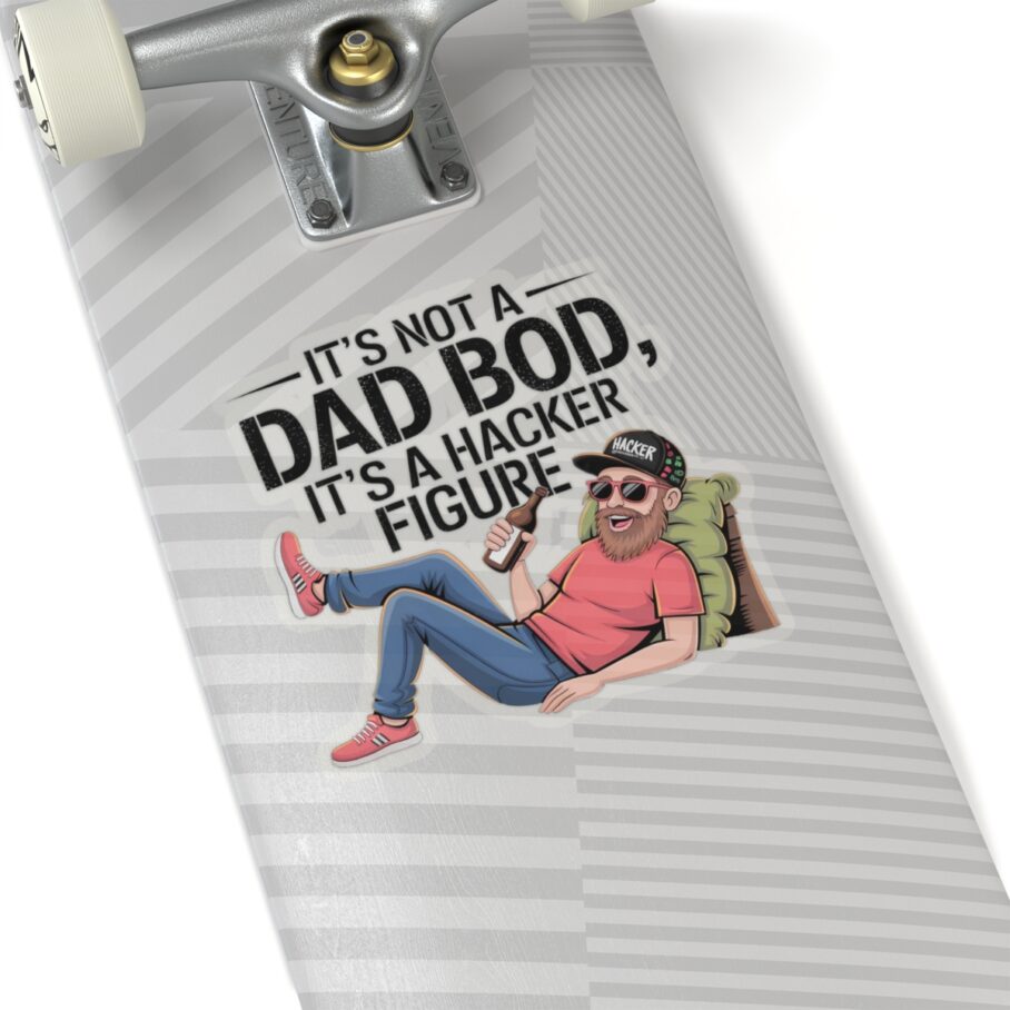 It’s Dad Bod, It’s A Hacker Figure Sticker