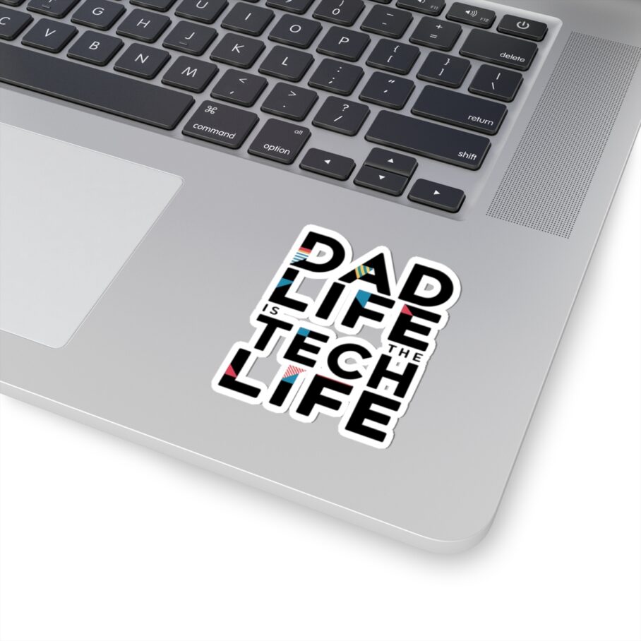 Dad Life is The Tech Life Sticker