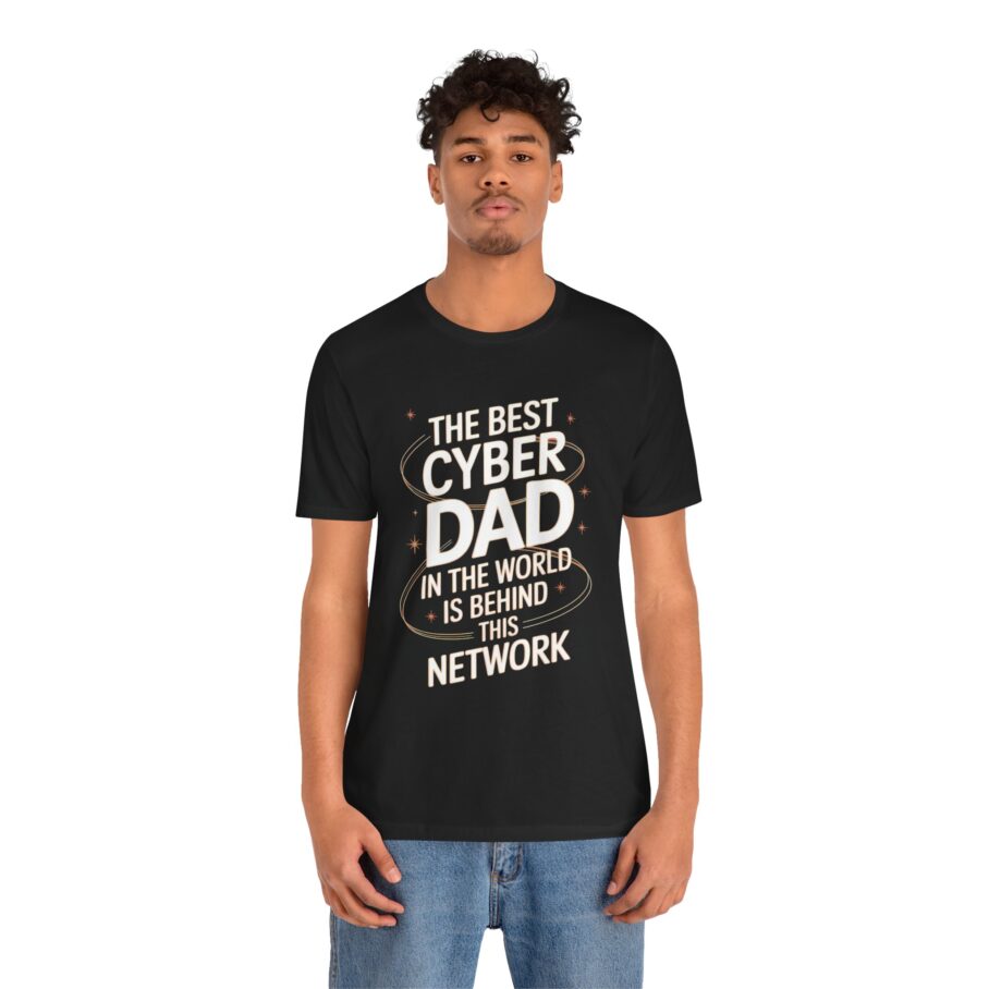 The Best Cyber Dad In The World is Behind This Network T-Shirt