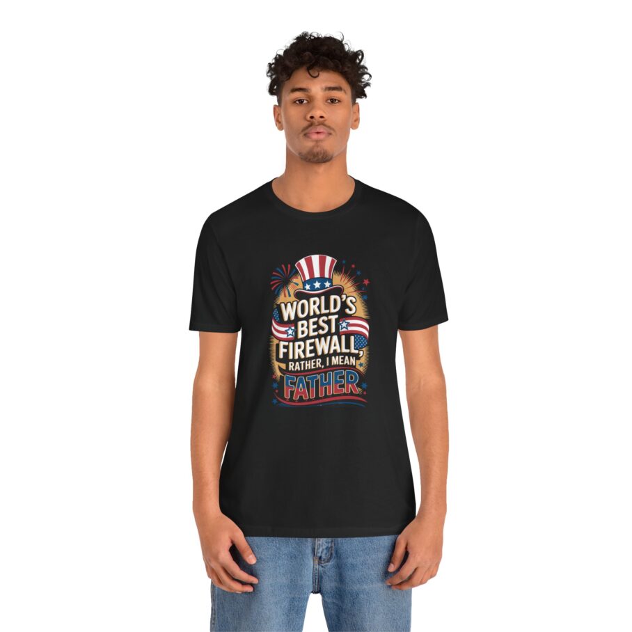 World’s Best Firewall Rather, I Mean Father T-Shirt D02