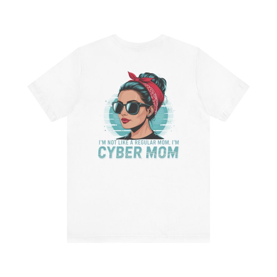 Regular Mom, Cyber Mom T-Shirt - Back - Image 6