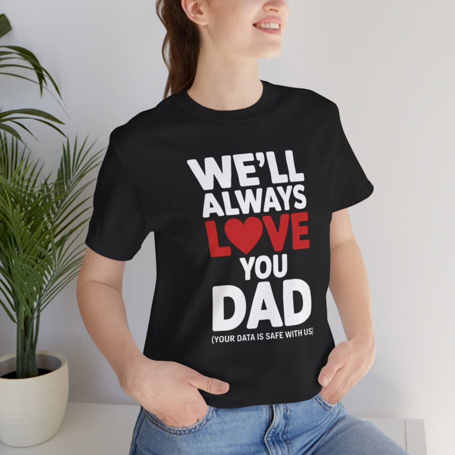 Love You DAD T-Shirt