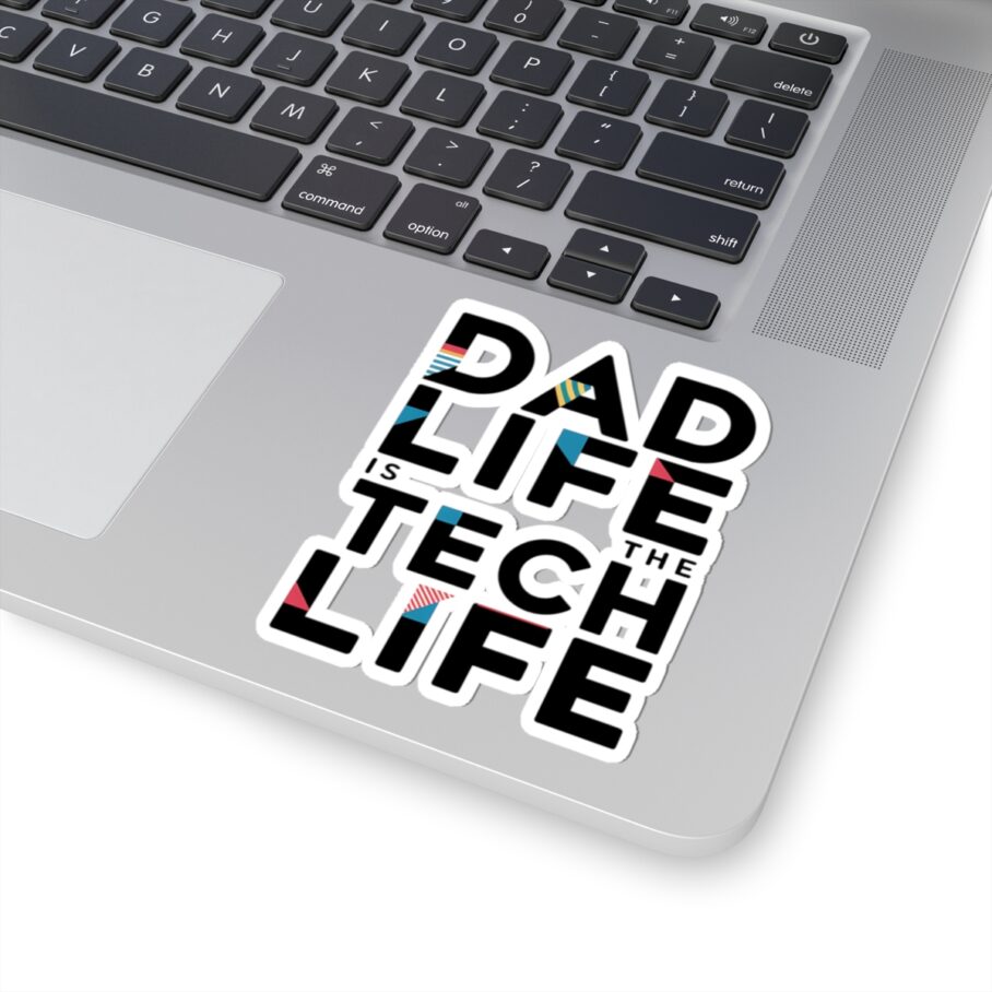 Dad Life is The Tech Life Sticker