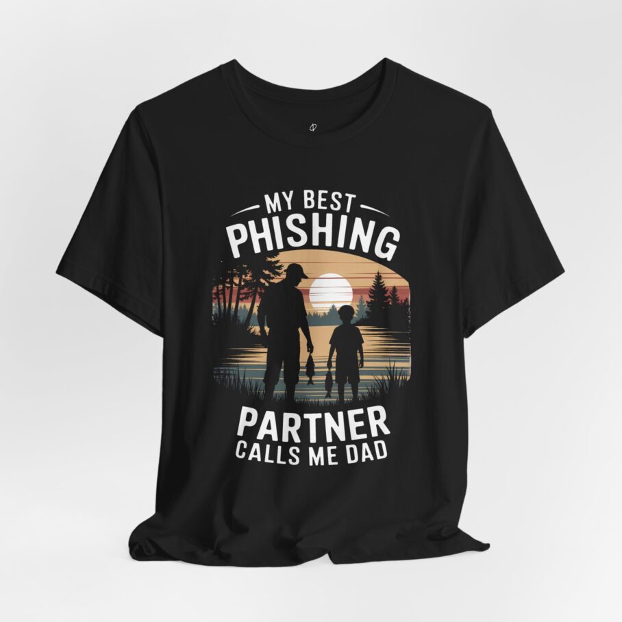 My Best Phishing Partner Calls Me Dad T-Shirt Front D01