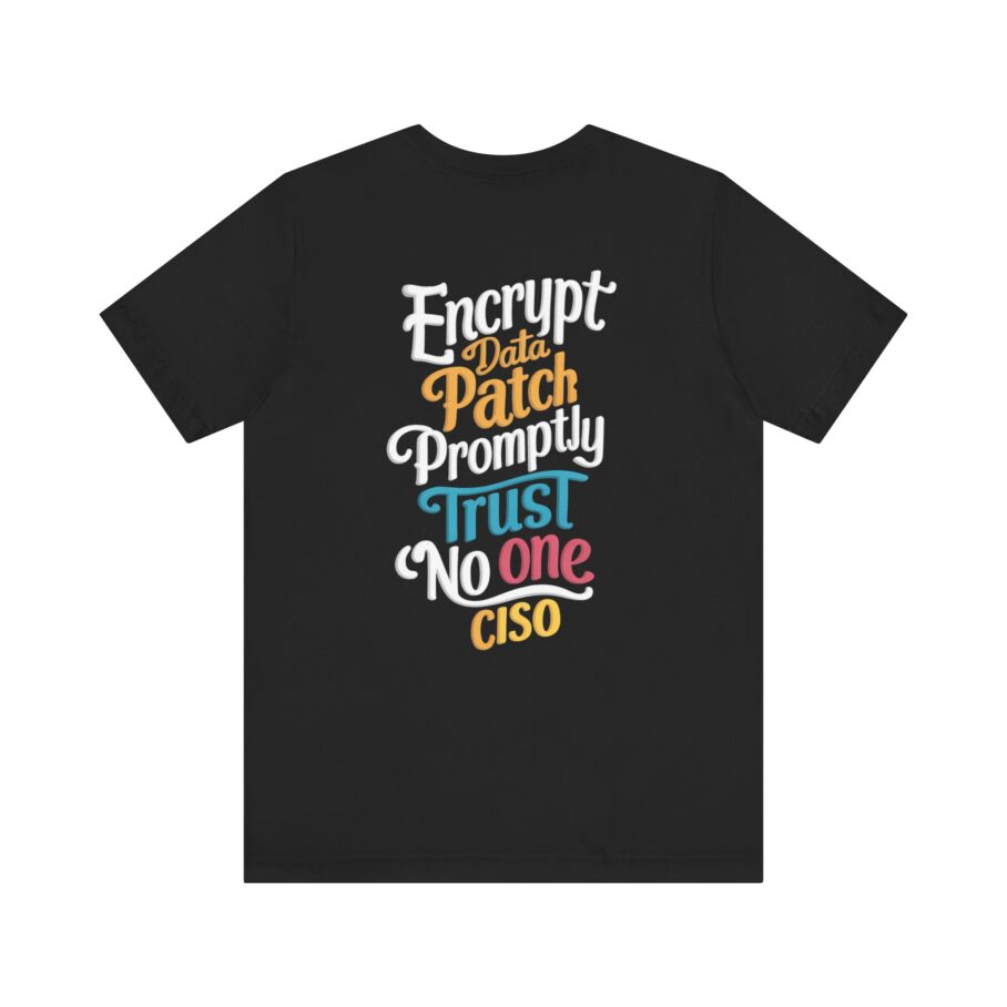 CISO’s 3 Commandments T-Shirt