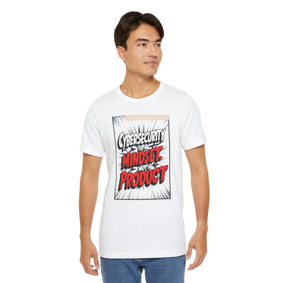 Cybersecurity Is a Mindset, Not a Product T-Shirt - TYP069 - Image 5