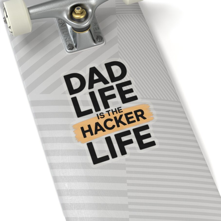 Dad Life Is The Hacker Life Sticker