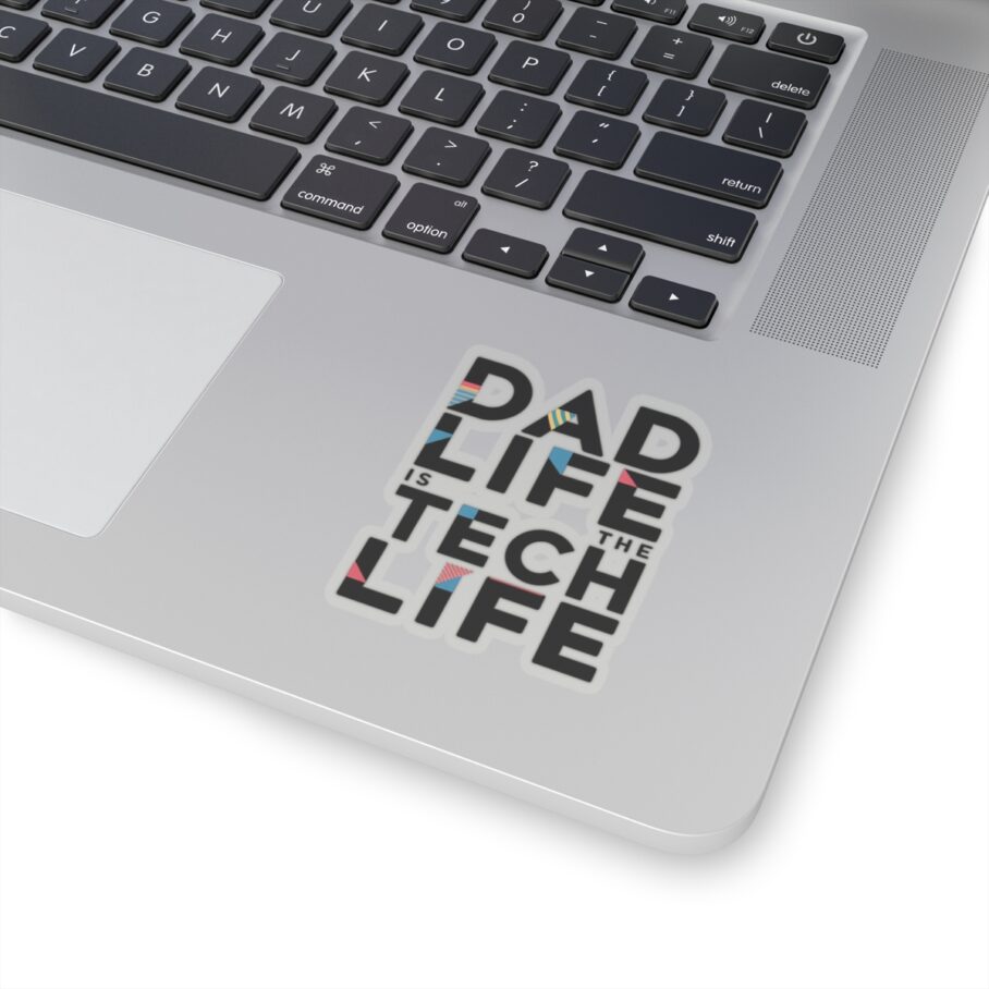 Dad Life is The Tech Life Sticker