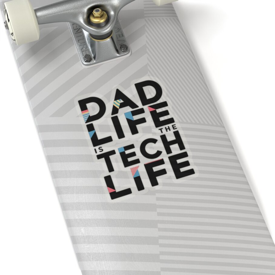 Dad Life is The Tech Life Sticker