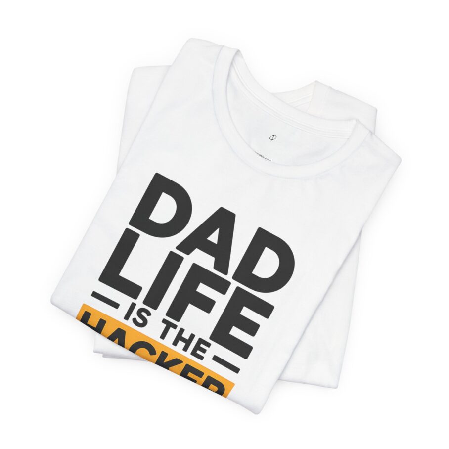 Dad Life Is The Hacker Life T-Shirt