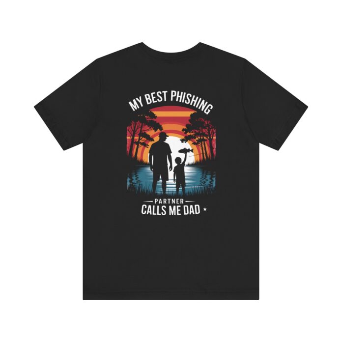 My Best Phishing Partner Calls Me Dad T-Shirt – Back – D02