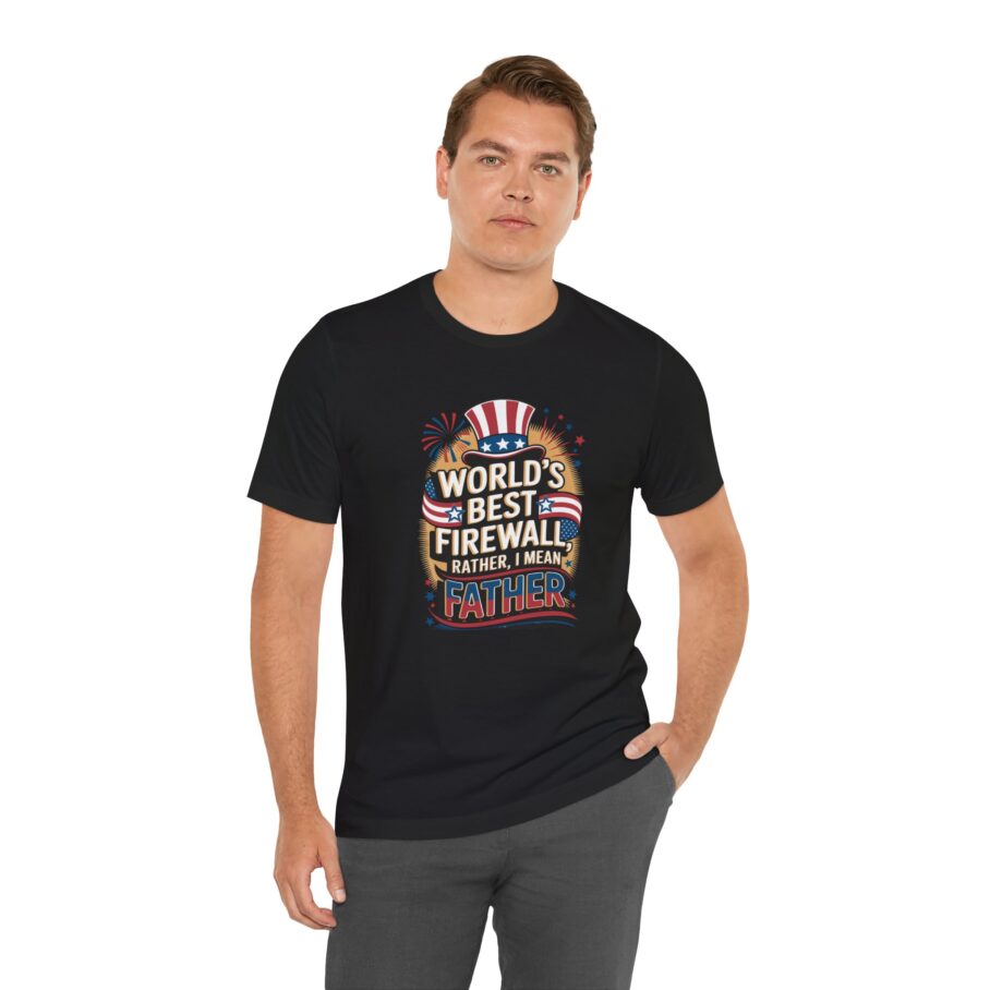 World’s Best Firewall Rather, I Mean Father T-Shirt D02