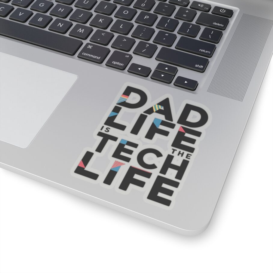 Dad Life is The Tech Life Sticker