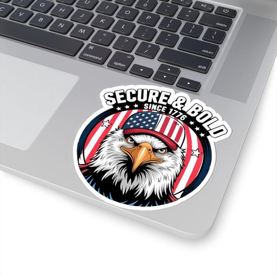 Secure and Bold Since 1776 Sticker
