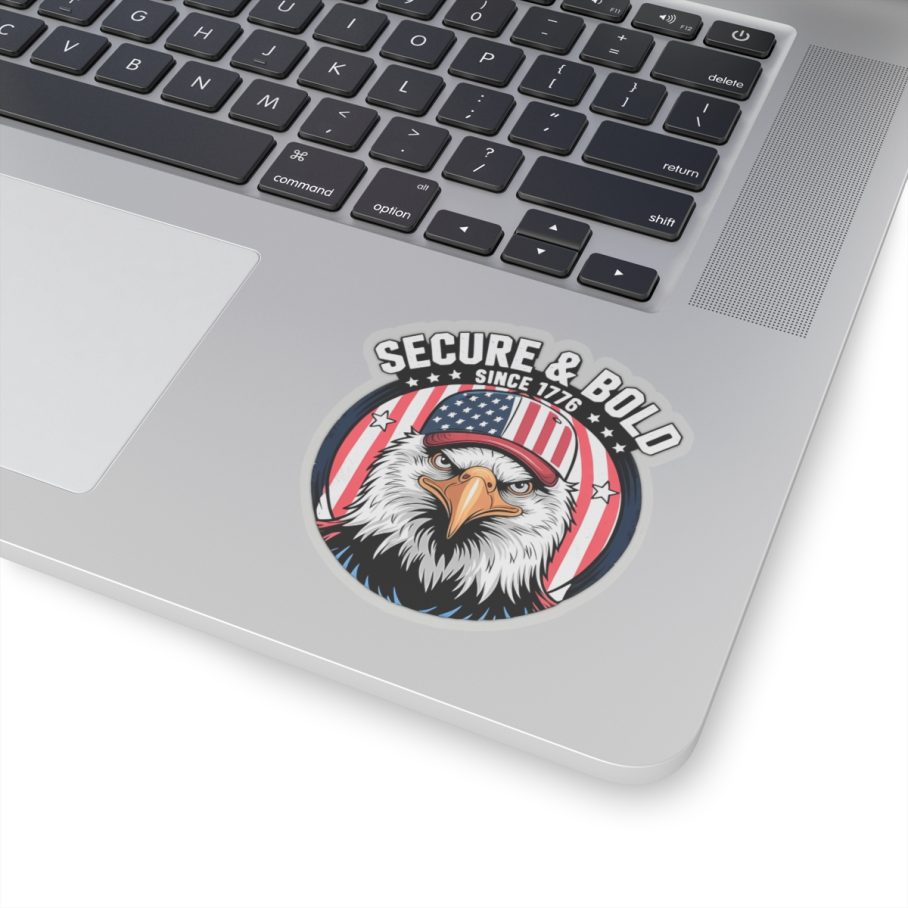 Secure and Bold Since 1776 Sticker