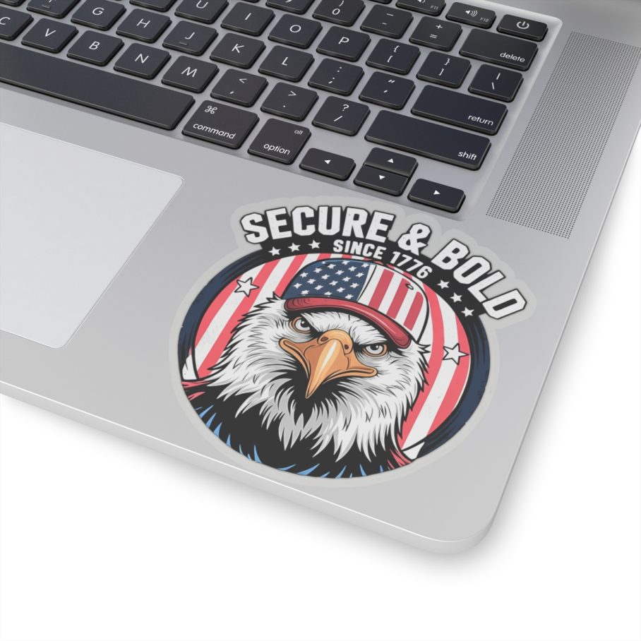 Secure and Bold Since 1776 Sticker