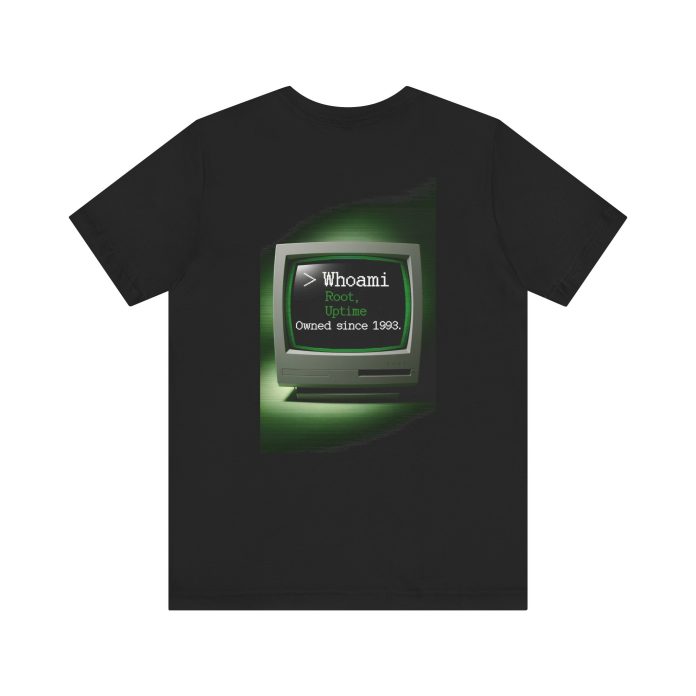 Whoami Root Uptime 0wned Since 1993 T-Shirt – Back