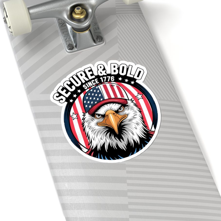 Secure and Bold Since 1776 Sticker