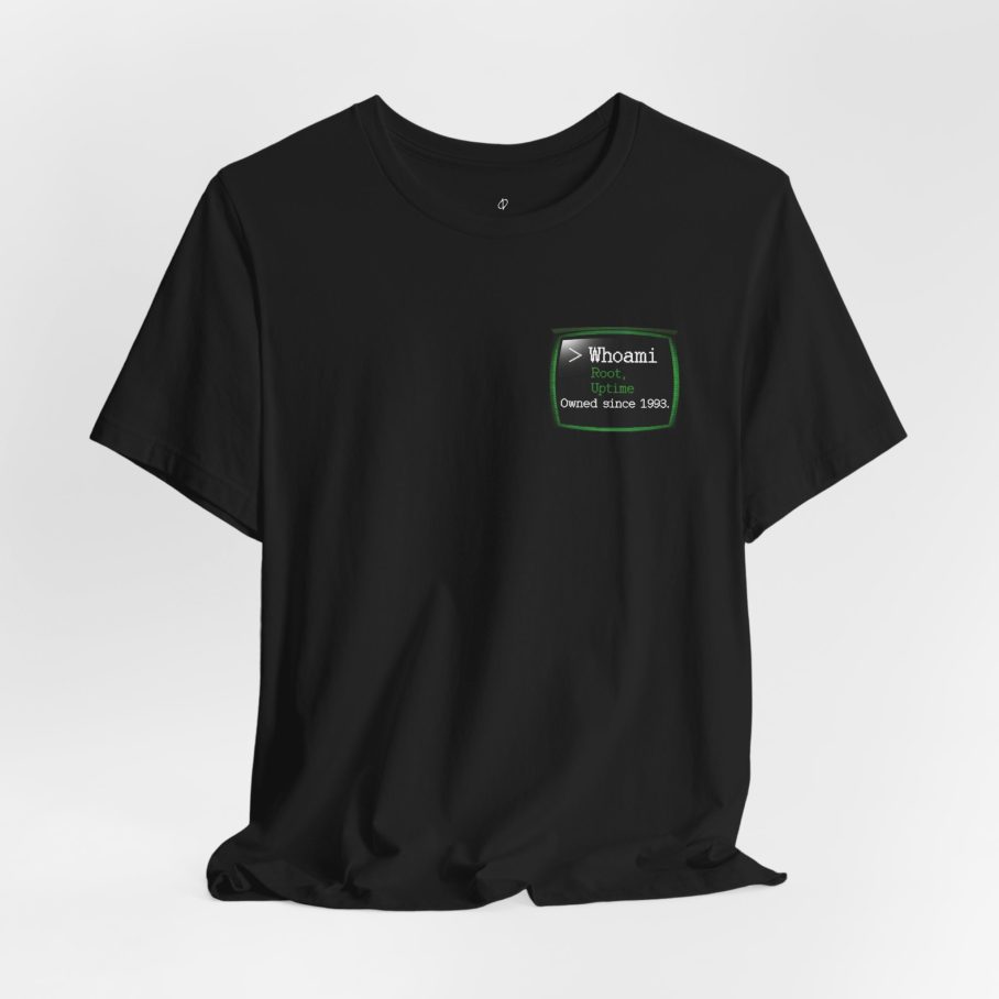 Whoami Root Uptime 0wned Since 1993 T-Shirt