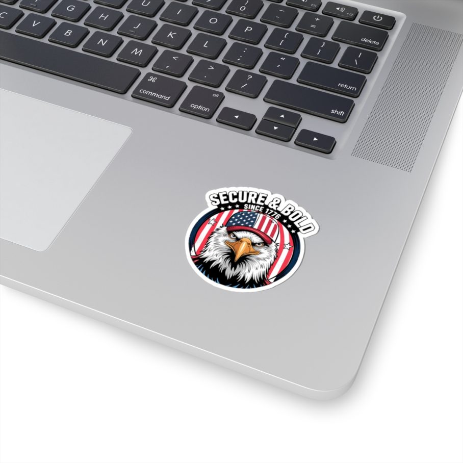 Secure and Bold Since 1776 Sticker