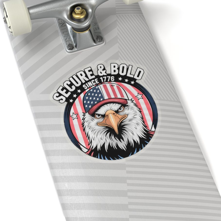 Secure and Bold Since 1776 Sticker