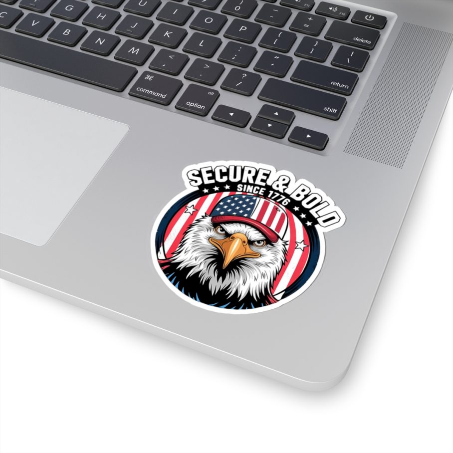 Secure and Bold Since 1776 Sticker