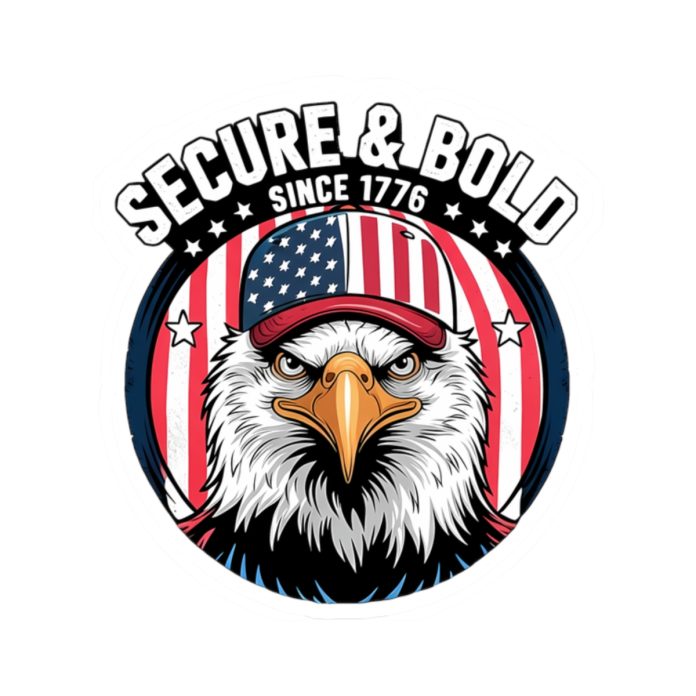 Secure and Bold Since 1776 Sticker