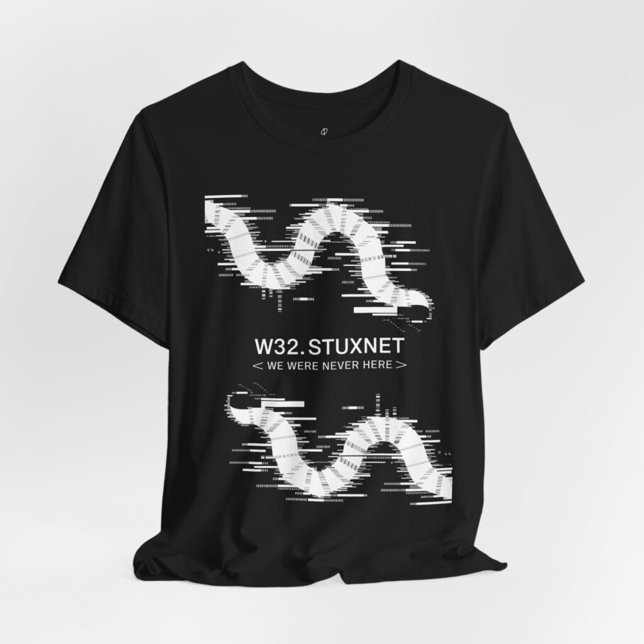 Stuxnet – We Were Never Here T-Shirt