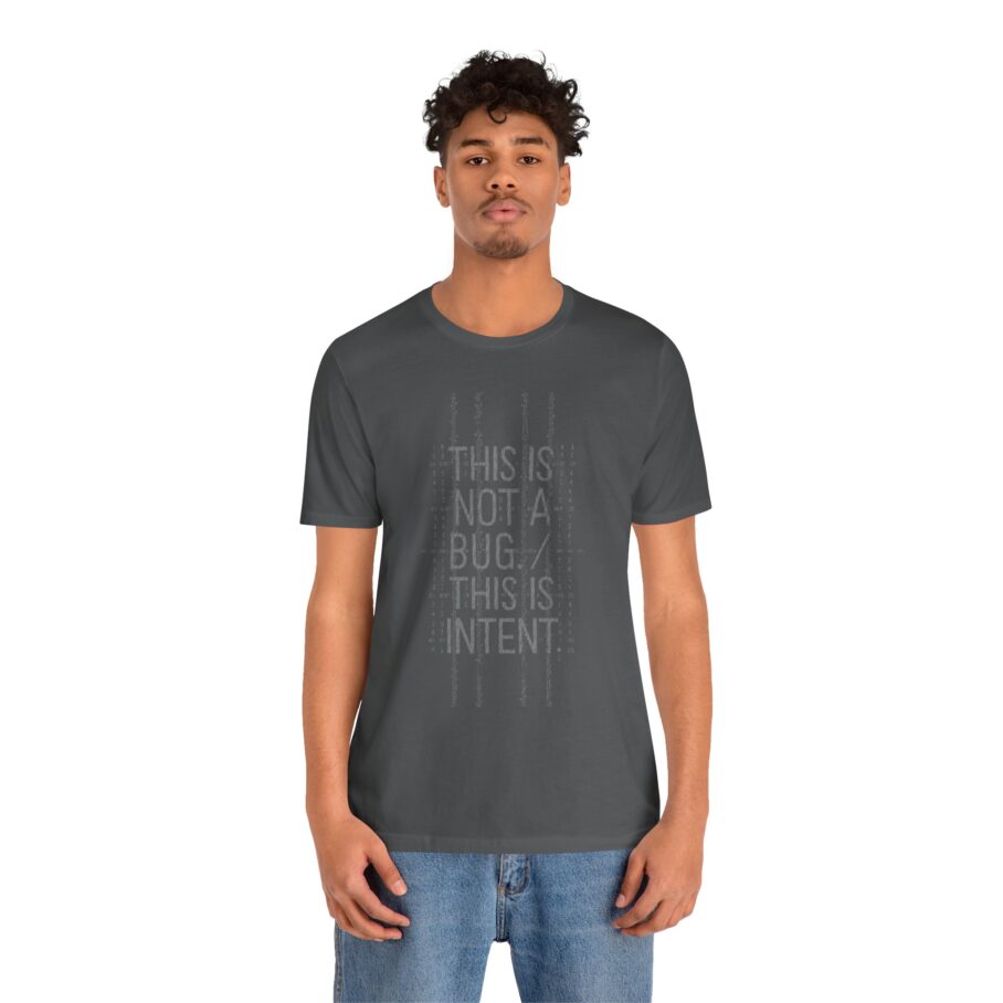 Stuxnet – This Is Not A Bug This Is Intent T-Shirt