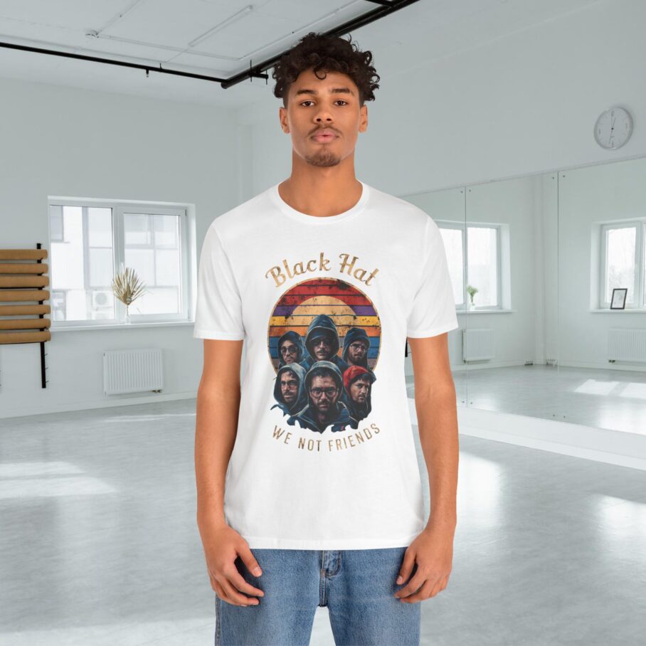 Black Hat. We not Friends T-Shirt