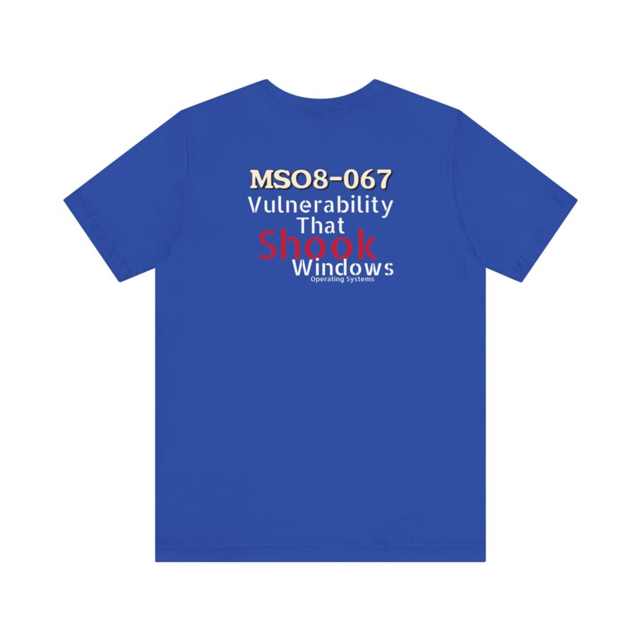 MS08-067 Shook Windows Systems T-Shirt