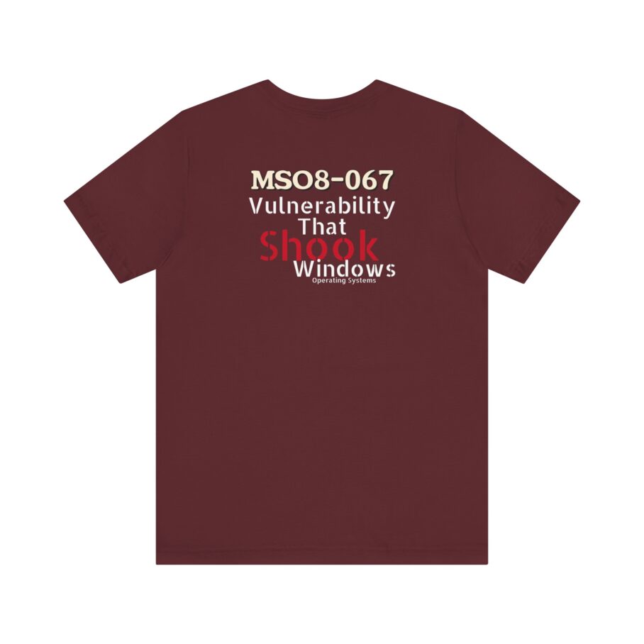 MS08-067 Shook Windows Systems T-Shirt