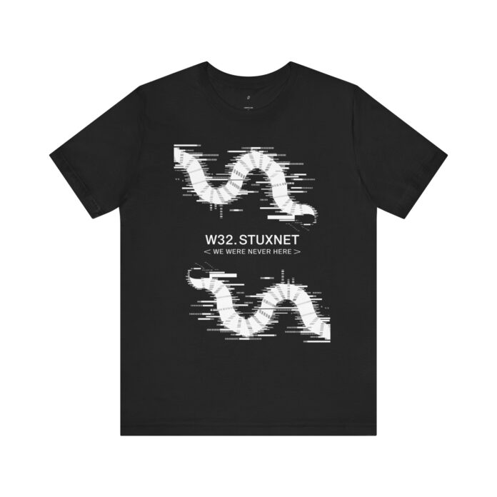 Stuxnet – We Were Never Here T-Shirt