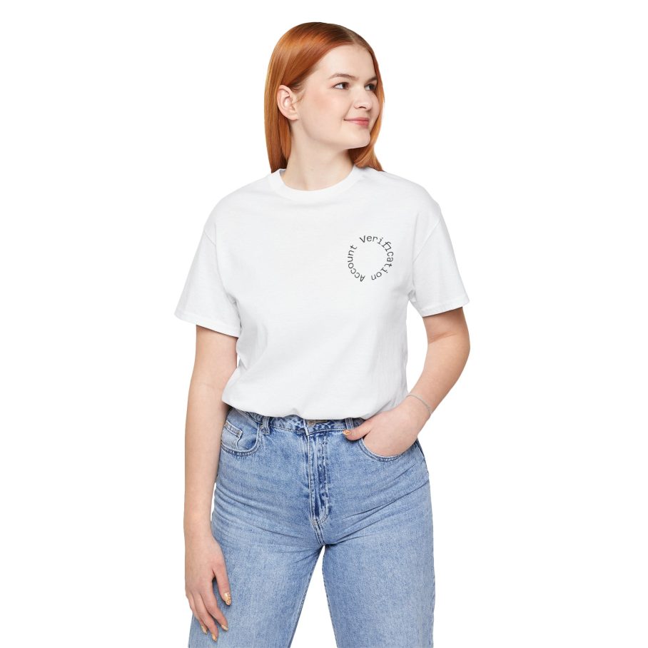 Account Verification T-Shirt