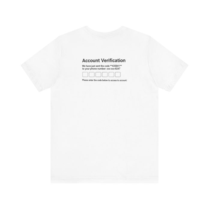 Account Verification T-Shirt