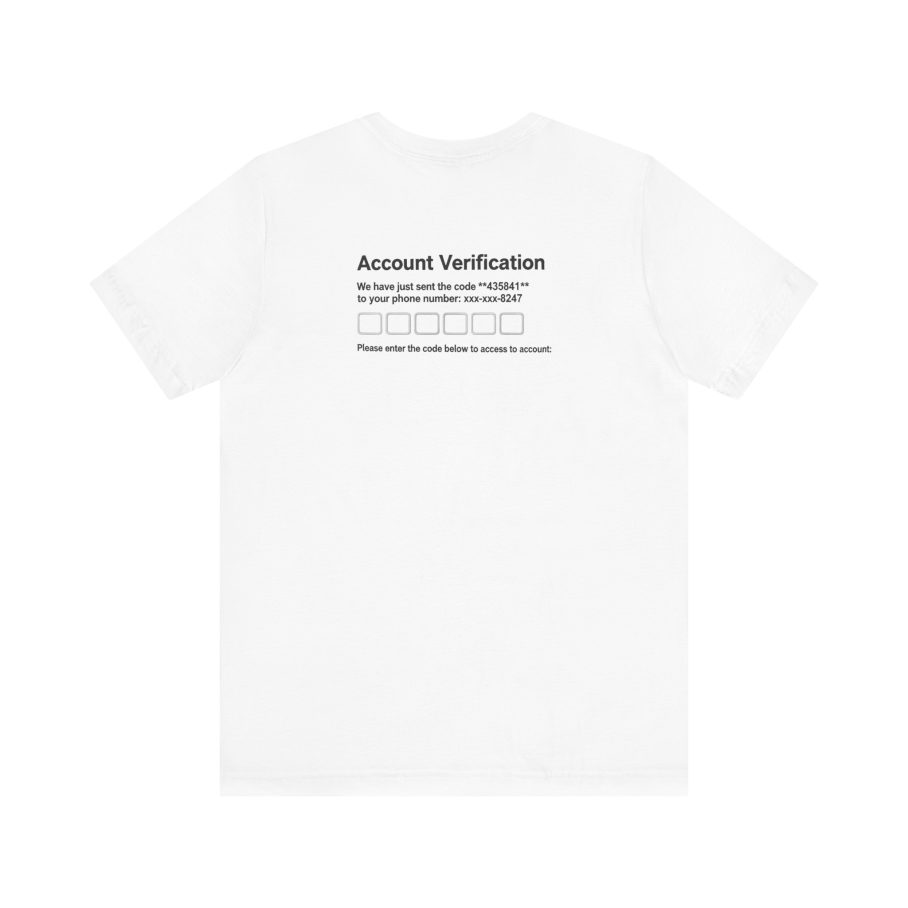 Account Verification T-Shirt