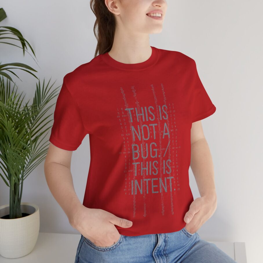 Stuxnet – This Is Not A Bug This Is Intent T-Shirt