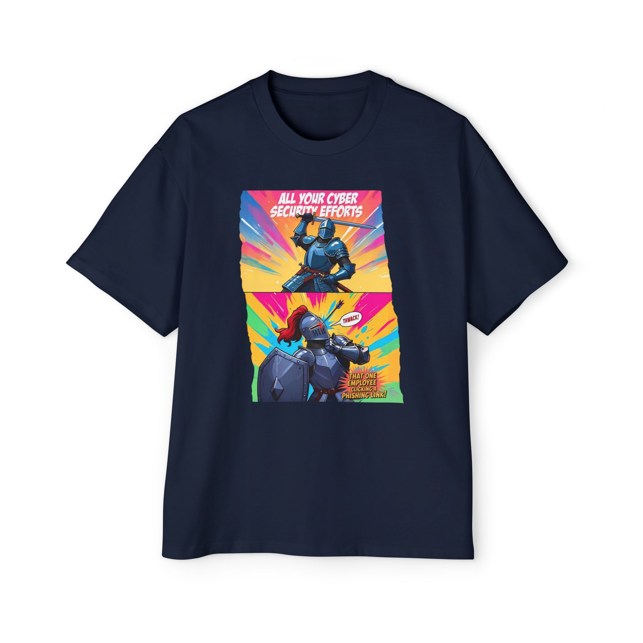 All Your Cyber Efforts D01 Oversized Tee