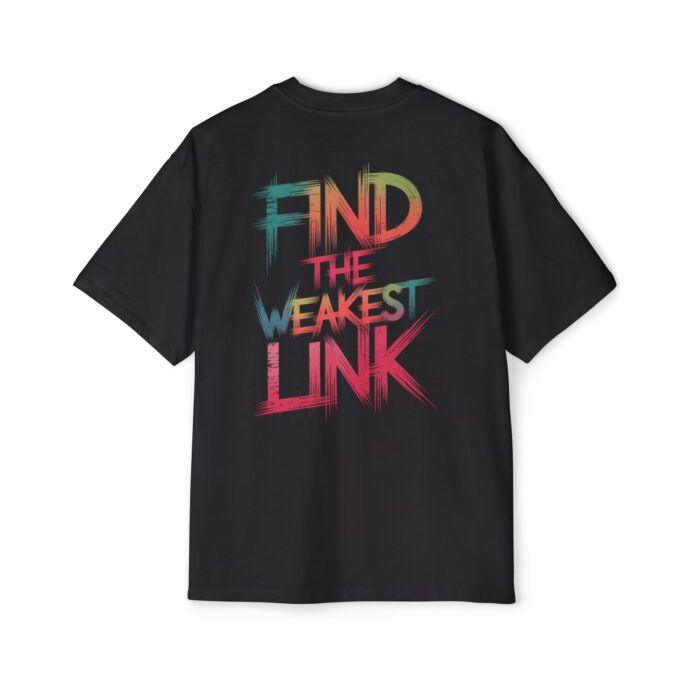 Find The Weakest Link Oversized Tee